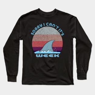 Vintage Sorry I Can't It's Week Long Sleeve T-Shirt